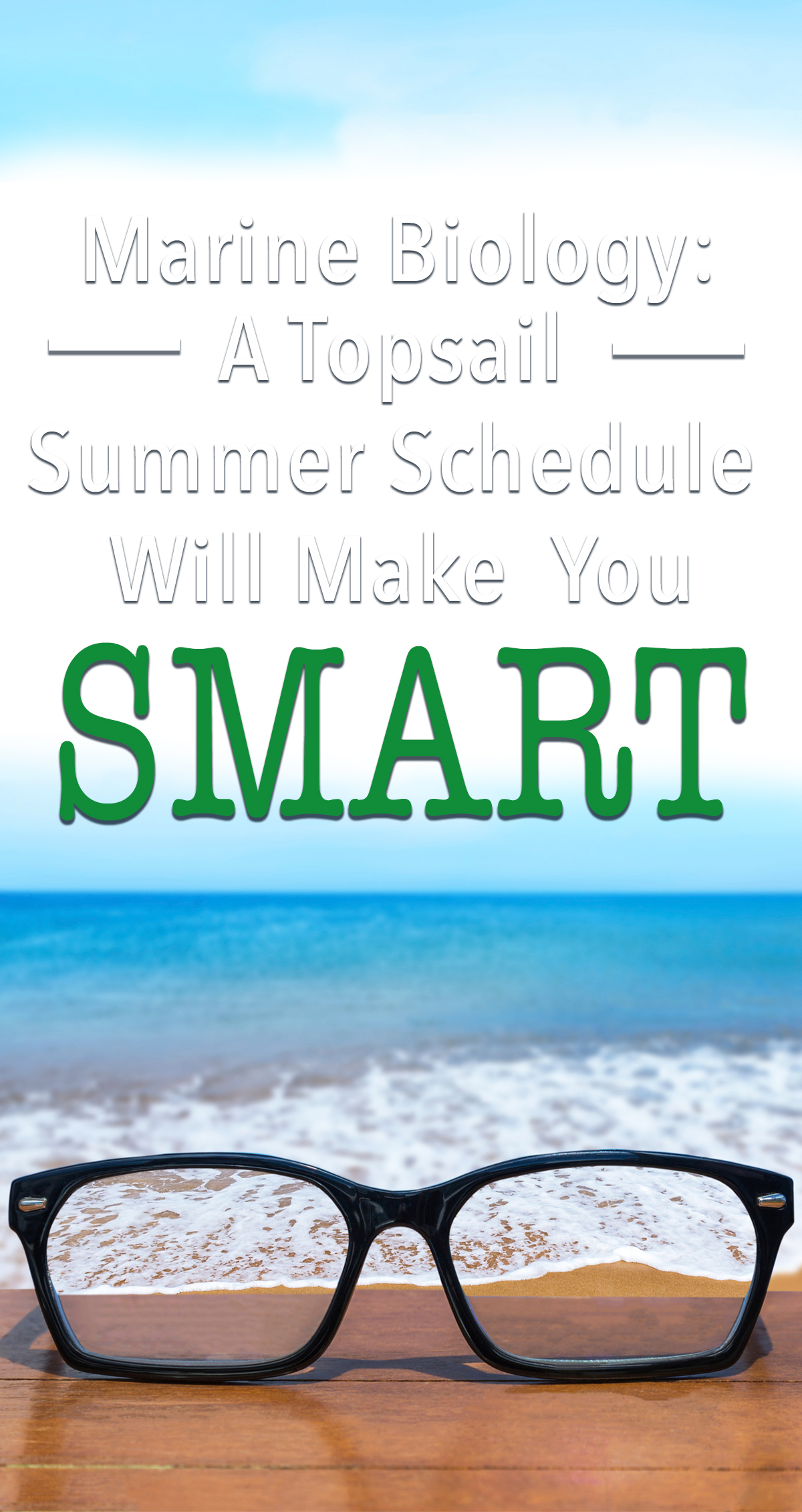 Marine Biology: A Topsail Summer Schedule Will Make You Smart Pin